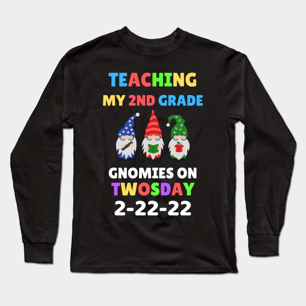 Teaching My 2nd Grade Gnomies on Twosday Long Sleeve T-Shirt by WassilArt